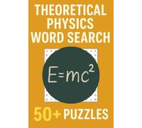 Word Search STEM | Theoretical Physics Edition: Educational Fun with 50+ Themed Puzzles