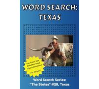 Word Search Texas: Discover The State of Texas in a Word Search Puzzle Book | Fun Size at 6x9 | Word Search Puzzle Book For All Ages