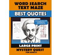 Word Search TEXT MAZE BEST QUOTES Mystery Quest for adults: Hard puzzle text maze challenge better than word search, Large Print