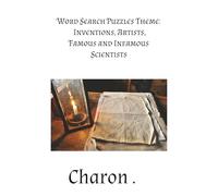 Word Search Theme: Historic Inventions: Famous and Infamous Scientist