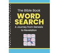 Word Search Through the Bible: A Journey from Genesis to Revelation