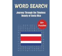 Word Search Travel Costa Rica: Explore Costa Rica’s Cities, Landmarks, Food, and Traditions in Every Puzzle | 6 x 9 inches | 50+ Puzzles, 110 Pages