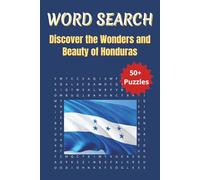 Word Search Travel Honduras: Explore Cities, Landmarks, and Traditions Through Fun Puzzles | 6 x 9 inches | 50+ Puzzles, 110 pages