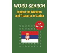 Word Search Travel Serbia: A Puzzle Journey Through Serbia’s Culture, History, and Scenic Wonders | 6 x 9 inches | 50+ Puzzles, 110 Pages
