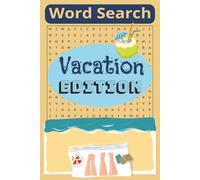 Word Search Vacation Edition: 60 Word Search Vacation Puzzles - Answer keys included