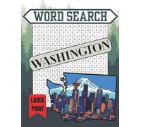Word Search Washington: An Evergreen State Themed Puzzle Book for Adults, Large Print with Answer Key