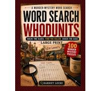 Word Search Whodunits: Cat Lover's: 100 Large Print Detective Puzzle Cases for Adults and Seniors: Solve Clues, Identify Suspects, Reveal the Victim and Catch the Killer