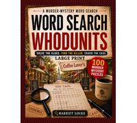 Word Search Whodunits: Coffee Lover's: 100 Large Big Print Detective Puzzle Cases for Adults and Seniors: Solve Clues, Identify Suspects, Reveal the Victim and Catch the Killer