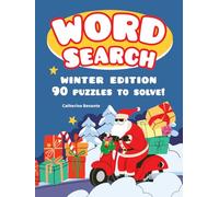 Word Search Winter Edition: A Festive Christmas & Winter Word Search Puzzle and Coloring Book for Kids, Teens & Adults | Snow Scenes, Holiday Treats, Woodland Animals & Outdoor Fun