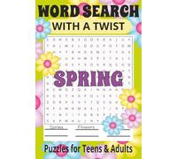 Word Search - With a Twist: 6x9 Book of 55 Puzzles all about Spring that will Challenge your Mind