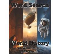 Word Search World History: 60 Word Puzzles 1625+ Words