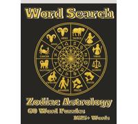 Word Search Zodiac Astrology: 60 Word Puzzles 1625+ Words