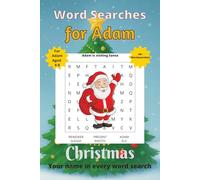 Word Searches for Adam: 50+ puzzles for 4-8 year olds | Improve vocabulary and spelling | Christmas edition | Adam's name on every page | Gift for Adam