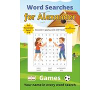 Word Searches for Alexander: 50+ puzzles for 4-8 year olds | Improve vocabulary and spelling | Games edition | Alexander's name on every page | Gift for Alexander