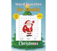Word Searches for Amelia: 50+ puzzles for 4-8 year olds | Improve vocabulary and spelling | Christmas edition | Amelia's name on every page | Gift for Amelia