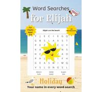 Word Searches for Elijah: 50+ Word Searches for 4-8 year olds | Improve vocabulary and spelling | Holiday edition | Elijah's name on every page | Gift for Elijah