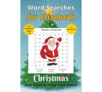 Word Searches for Elizabeth: 50+ puzzles for 4-8 year olds | Improve vocabulary and spelling | Christmas edition | Elizabeth's name on every page | Gift for Elizabeth