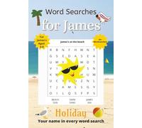 Word Searches for James: 50+ Word Searches for 4-8 year olds | Improve vocabulary and spelling | Holiday edition | James's name on every page | Gift for James