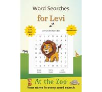 Word Searches for Levi: 50+ puzzles for 4-8 year olds | Improve vocabulary and spelling | At the Zoo edition | Levi's name on every page | Gift for Levi