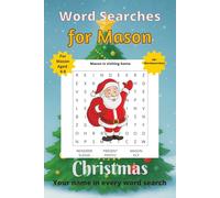 Word Searches for Mason: 50+ puzzles for 4-8 year olds | Improve vocabulary and spelling | Christmas edition | Mason's name on every page | Gift for Mason
