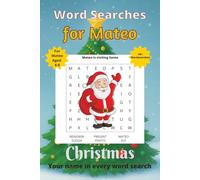 Word Searches for Mateo: 50+ puzzles for 4-8 year olds | Improve vocabulary and spelling | Christmas edition | Mateo's name on every page | Gift for Mateo