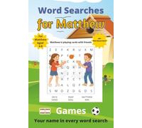 Word Searches for Matthew: 50+ puzzles for 4-8 year olds | Improve vocabulary and spelling | Games edition | Matthew's name on every page | Gift for Matthew