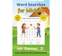 Word Searches for Michael: 50+ puzzles for 4-8 year olds | Improve vocabulary and spelling | Games edition | Michael's name on every page | Gift for Michael