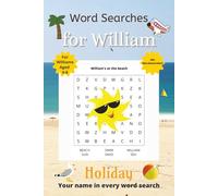 Word Searches for William: 50+ Word Searches for 4-8 year olds | Improve vocabulary and spelling | Holiday edition | William's name on every page | Gift for William