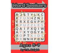 Word Seekers: Fun & Educational Word Search Puzzles for Kids | 100 Themed Games with Animals, Space, Seasons & More | Boost Vocabulary, Spelling & Focus (Ages 5-7)