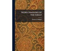 Word Shadows of the Great