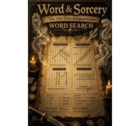 Word & Sorcery - The 100-Floor Dungeon Crawl Word Search: A Fantasy Puzzle Adventure - Screen-free Activity Book