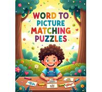 Word to Picture Matching Puzzles: An Interactive Vocabulary Activity Book for Kids Ages 6-8 | Learn Birds, Vehicles, and Nature | Fun Logic & Literacy Puzzles for Early Readers and ESL Learners