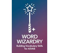 Word Wizardry: Building Vocabulary Skills for ASVAB