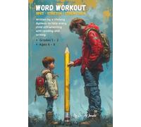 Word Workout: Daily Handwriting Practice and Writing Prompts Journal for Grades 1-2 (Ages 6-8) - 32 Daily Sessions to Boost Handwriting Confidence and Writing Fluency