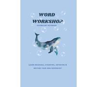 Word Workshop Book: Vocabulary Practice & Word Study Workbook for Elementary Kids, Homeschool & ESL Learners