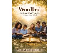 WordFed 30-Day Devotional: Living by Every Word