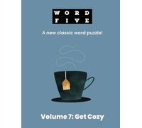 Wordfive: A NEW Classic Word Puzzle!: Volume 7: Get Cozy