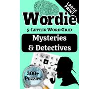 Wordie Mysteries & Detectives 5-Letter Word Grid Puzzles: Love watching the detectives? Follow the evidence, ignore red herrings, and bring a pencil. Everyone's a suspect!