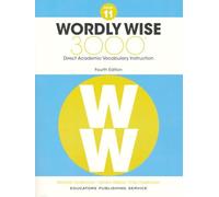 Wordly Wise 3000® 4th Edition Grade 11 - Student Book - Direct Academic Vocabulary Instruction for Grade 11