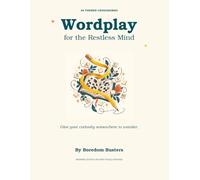 Wordplay for the Restless Mind