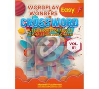 Wordplay Wonders: Easy Crossword Puzzle Books for Adults to Challenge and Charm
