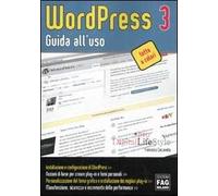 Wordpress 3. Guida all'uso