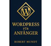 Wordpress für Anfänger