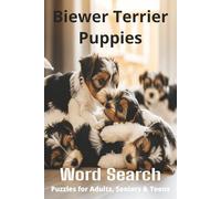 Words About Biewer Terrier Puppies Word Search Puzzles: Easy-to-Read Word Searches About Biewer Terrier Puppies - Loyal Companions, Training, Fun ... Pet Lovers, Vacations, and Relaxing Moments