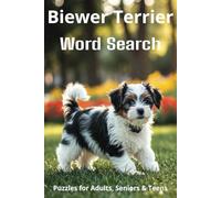 Words About Biewer Terriers Word Search Puzzles: Easy-to-Read Word Searches Abou Biewer Terriers - Loyal Companions, Training, Fun Facts & More | ... Pet Lovers, Vacations, and Relaxing Moments