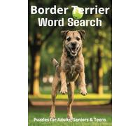 Words About Border Terriers Word Search Puzzles: Easy-to-Read Word Searches About Border Terriers - Loyal Companions, Training, Fun Facts & More | ... Pet Lovers, Vacations, and Relaxing Moments