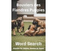 Words About Bouviers des Flandres Puppies Word Search Puzzles: Easy-to-Read Word Searches About Bouviers des Flandres Puppies - Loyal Companions, Fun ... Pet Lovers, Vacations, and Relaxing Moments