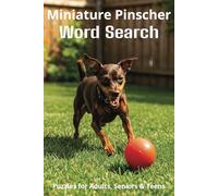 Words About Miniature Pinschers Word Search Puzzles: Easy-to-Read Word Searches About Miniature Pinschers - Loyal Companions, Training, Fun Facts & ... Pet Lovers, Vacations, and Relaxing Moments