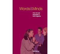 Words and Minds: How We Use Language to Think Together