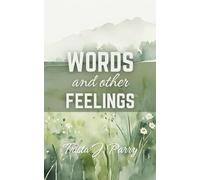 Words and Other Feelings